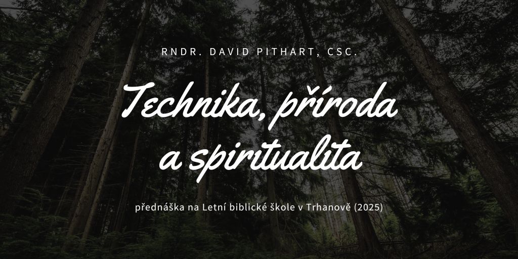Technika, příroda a spiritualita