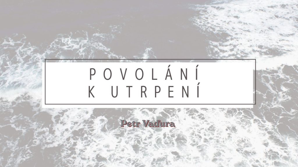 Povolání k utrpení
